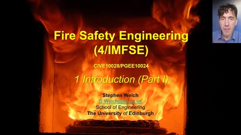 Thumbnail for Fire Safety Engineering 4|IMFSE, Lecture 1 Introduction (Part I)