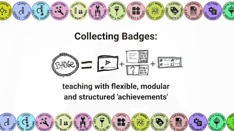 Thumbnail for Collecting Badges - teaching with flexible, modular and structured 'achievements' - UoE Teaching and Learning Conference 2021 - Pawel Orzechowski, Clare Llewellyn, Beatrice Alex