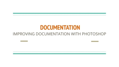 Thumbnail for Improving documentation with photoshop 2023