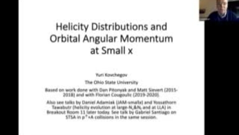 Thumbnail for entry REF2020: Yuri - Quark and gluon helicity distributions and OAM at small x