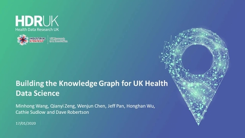 Thumbnail for entry Building the Knowledge Graph for UK Health Data Science