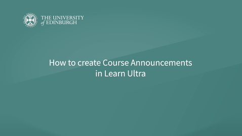 Thumbnail for entry Learn Ultra: Creating and Scheduling Announcements