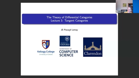 Thumbnail for Jean-Simon Lemay (University of Oxford) : The Theory of Differential Categories. (session 3)