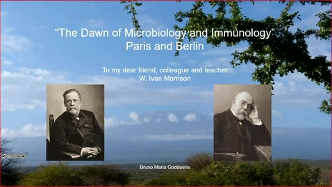 Thumbnail for entry The dawn of microbiology and immunology: Paris and Berlin - Professor Bruno Goddeeris