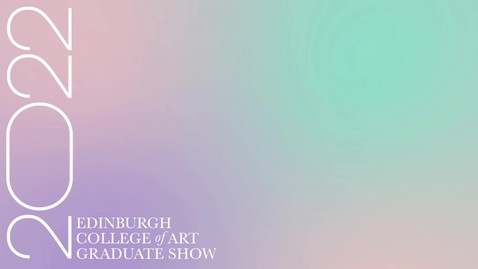 Thumbnail for Graduate Shows 2022 Summary