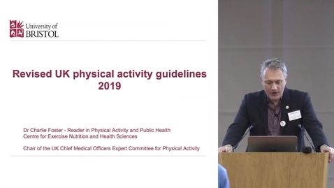 Thumbnail for SPARC Conference 2018  | Dr Charlie Foster - Revised UK physical activity guidelines