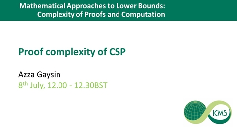 Thumbnail for Proof complexity of CSP - Azza Gayasin