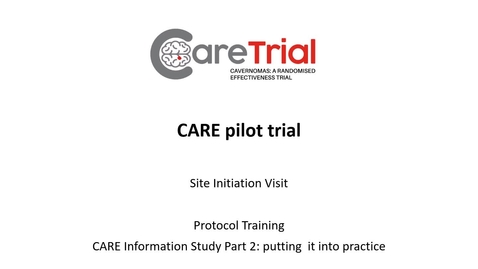 Thumbnail for Video 3 - CARE Study Protocol Training - Information Study (Part 2 - Putting it into practice)