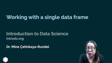 Thumbnail for entry IDS - Week 03 - 04 - Working with a single data frame