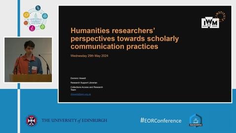 Thumbnail for Humanities researchers’ perspectives towards scholarly communication practices  - Dominic Hewett