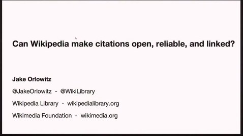 Thumbnail for OABOT: Making Wikipedia's Citations Accessible - Jake Orlowitz