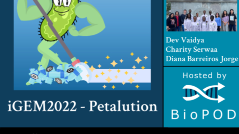 Thumbnail for iGEM2022 Petalution - How to clean our water using synthetic biology