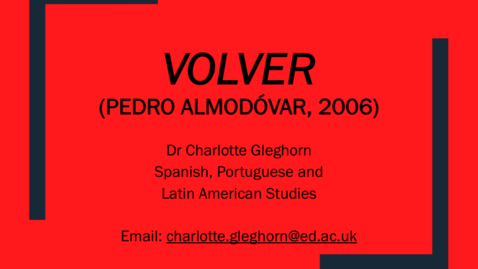 Thumbnail for entry Almodóvar and Volver (1/3: Life and Work)