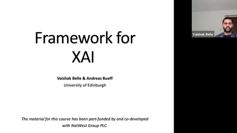 Thumbnail for XAI Lecture Recording - Framework for XAI (Part 1)
