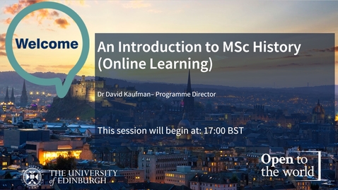 Thumbnail for Online MSc History  information session - 26 October 2022