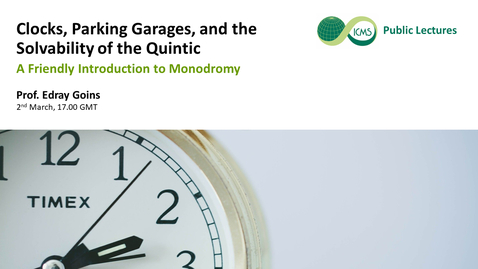Thumbnail for Edray Goins: Clocks, Parking Garages, and the Solvability of the Quintic
