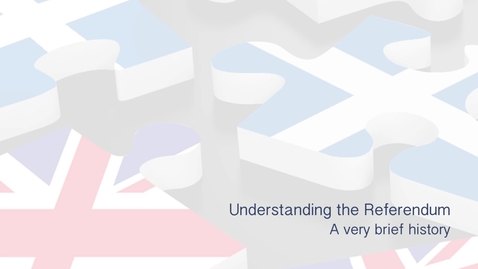 Thumbnail for entry Understanding the Referendum - A very brief history