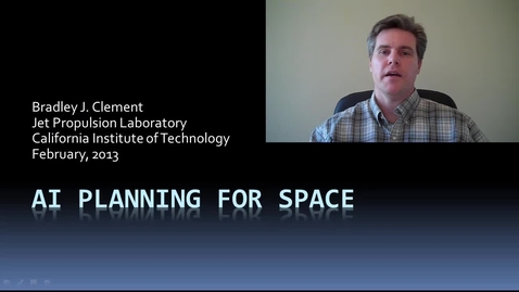 Thumbnail for Artificial Intelligence Planning - Brad Clement - AI Planning for space