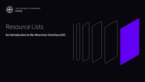 Thumbnail for entry Resource Lists: An Introduction to the New User Interface