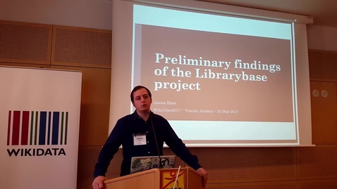 Thumbnail for Preliminary findings of the Librarybase project - James Hare at WikiCite 2017