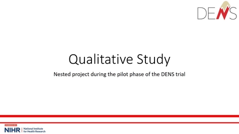 Thumbnail for entry DENS Trial - SIV slides - Qualitative component