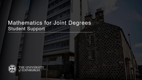 Thumbnail for entry Mathematics for Joint Degrees - Student Support - Grace Sansom (2020)