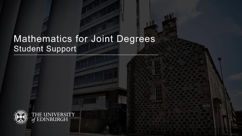 Thumbnail for Mathematics for Joint Degrees - Student Support - Grace Sansom (2020)