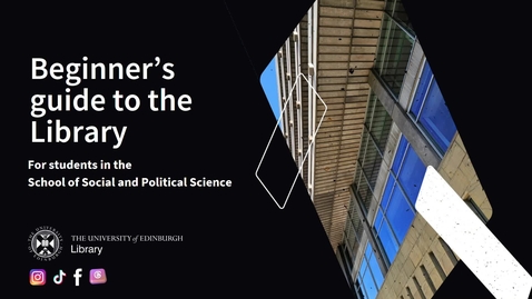 Thumbnail for Beginner's guide to the Library - for students in Social and Political Science