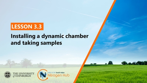 Thumbnail for entry Lesson 3.3 - Installing a dynamic chamber and taking samples