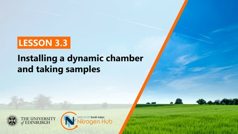 Thumbnail for Lesson 3.3 - Installing a dynamic chamber and taking samples