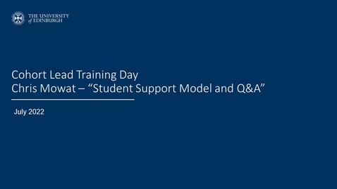 Thumbnail for entry CSE Cohort Lead Training Day: Chris Mowat - &quot;Student Support Model and Q&amp;A&quot;