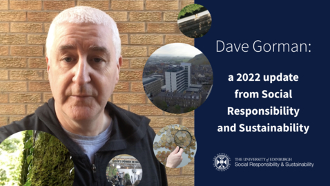 Thumbnail for entry Dave Gorman: a 2022 update from Social Responsibility and Sustainability