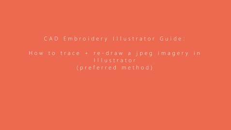 Thumbnail for entry CAD Embroidery Illustrator Guide - How to trace   redraw a jpeg image in Illustrator using Illustrator tools