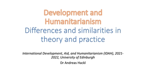 Thumbnail for IDAH Week 1 Lecture 2: International development and humanitarianism: part 1