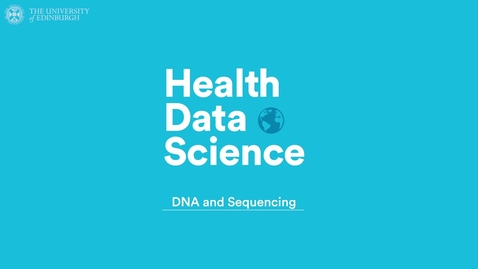 Thumbnail for DNA and Sequencing