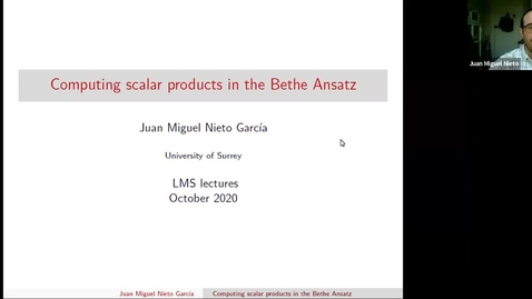 Thumbnail for entry South East Mathematical Physics Seminars: Juan Miguel Nieto García (Lecture 1)