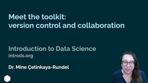 Thumbnail for IDS - Week 01 - 06 - Meet the toolkit: Version control and collaboration