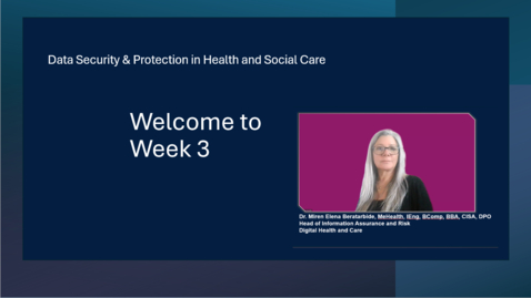 Thumbnail for Data Security and Protection in Health and Care Course - Week 3 Introduction