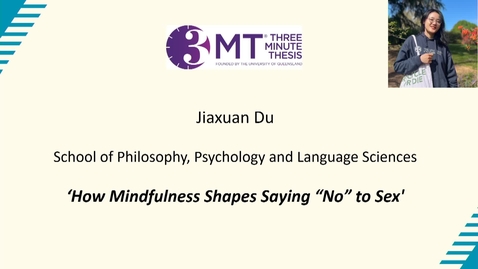 Thumbnail for Jiaxuan Du - Three Minute Thesis Competition Finalist 2025