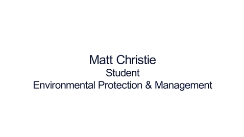 Thumbnail for entry Hear from our students:  MSc Environmental Protection and Management