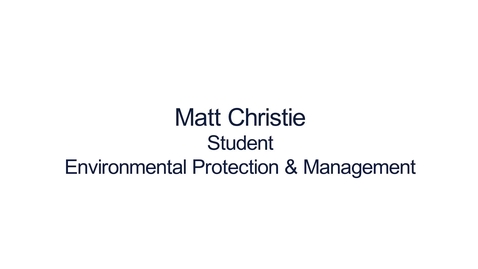 Thumbnail for Hear from our students:  MSc Environmental Protection and Management