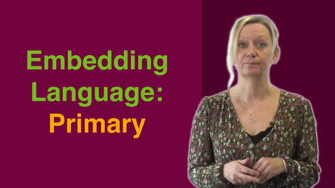 Thumbnail for entry Bethan Owen LANGUAGE LEARNING - Embedded Language - Primary