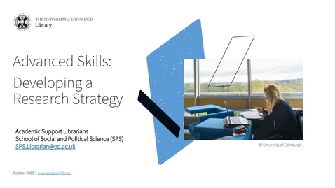 Thumbnail for entry Advanced Skills: Developing a Research Strategy (October 2023)