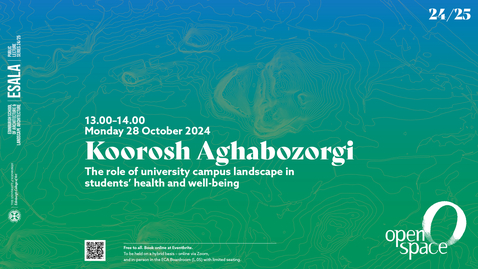 Thumbnail for OPENspace Seminar - Koorosh Aghabozorgi 28.10.2024