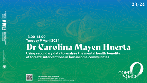 Thumbnail for OPENspace Seminar - Dr Carolina Mayen Huerta 11.04.2024