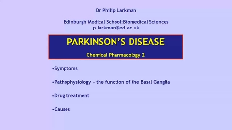 Thumbnail for entry CP2 CNS2 Parkinson's disease Dr Phil Larkman