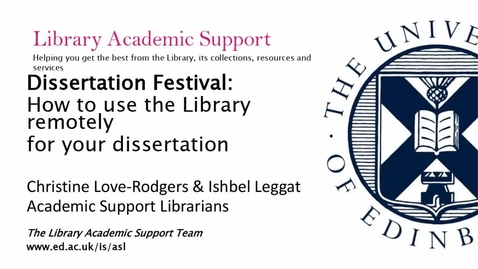 Thumbnail for Dissertation Festival: How to use the Library remotely for your dissertation