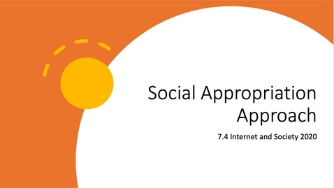 Thumbnail for 7.4 Adoption and Appropriation - Social Appropriation