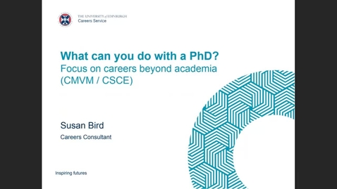 Thumbnail for entry (PhD Workshop) What can you do with a PhD? Focus on careers beyond academia CMVM/CSCE