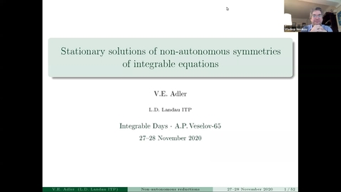 Thumbnail for Vsevolod Adler (Moscow)  Title: Stationary solutions of non-autonomous symmetries of integrable equations